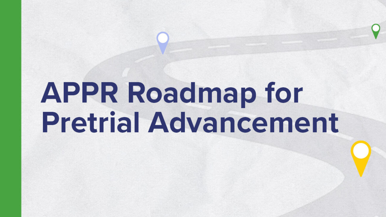 Graphic APPR Roadmap for Pretrial Advancement